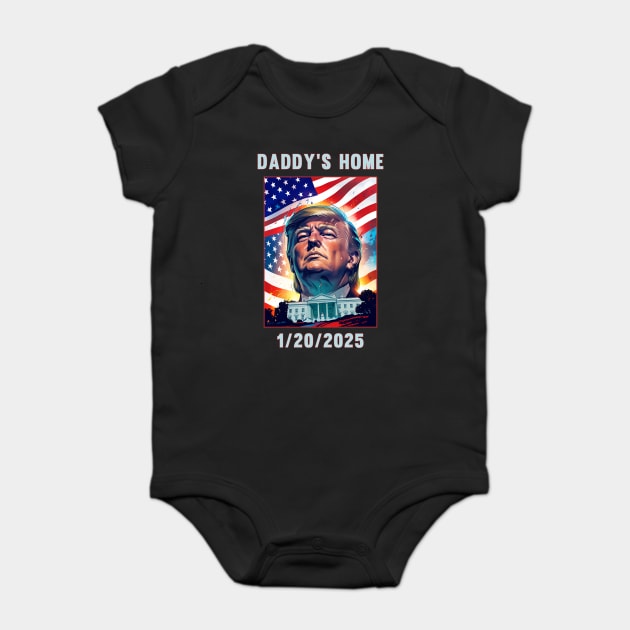 Donald Trump 2024 Daddy's Home Baby Bodysuit by QuirkyQuest Creations